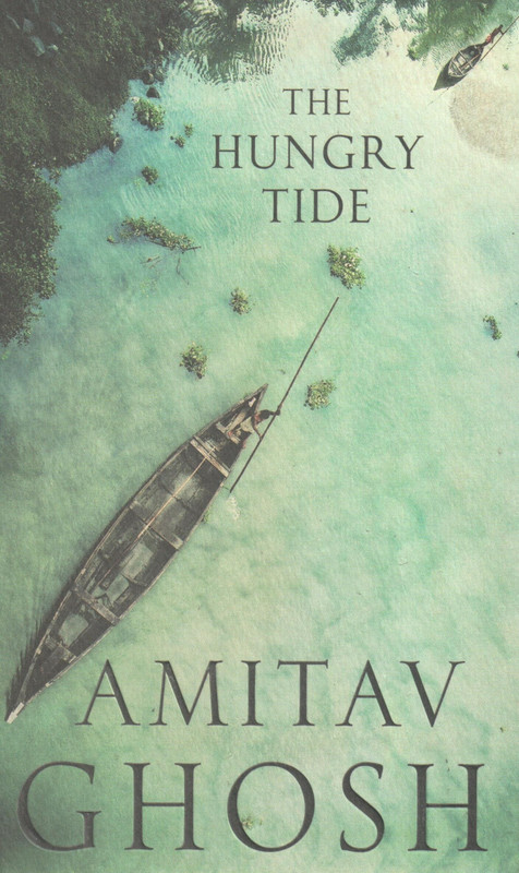 The Hungry Tide A Novel