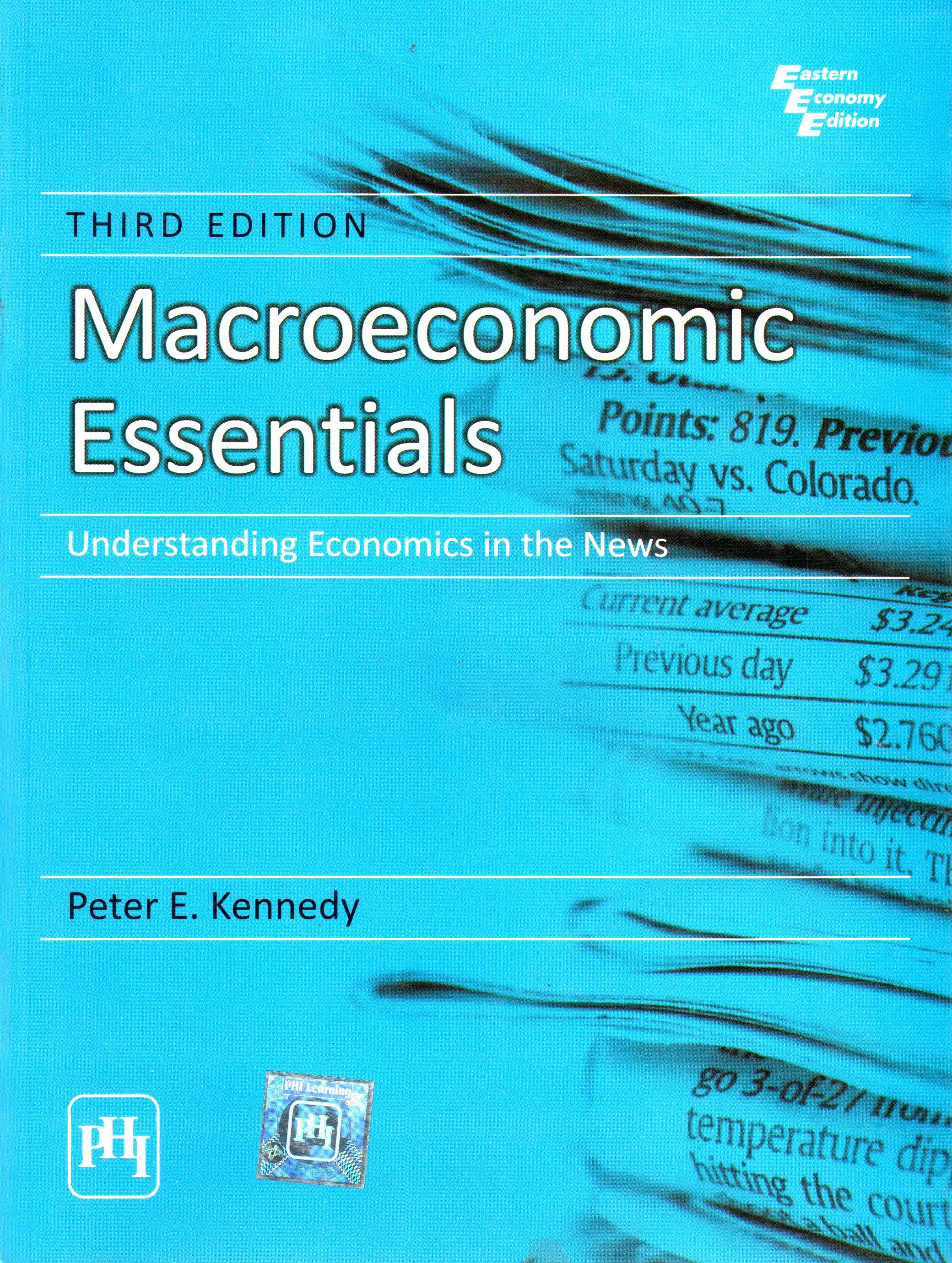 Macroeconomic Essentials: Understanding Economics In The News 3rd Edition(English, Paperback, Peter E. Kennedy) Flipkart
