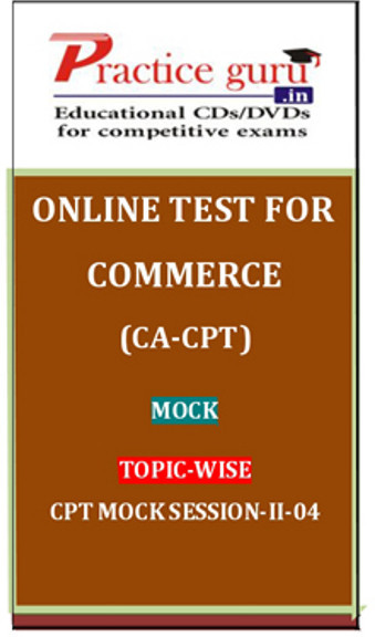 Practice Guru Commerce (CA - CPT) Mock Topic-wise CPT Mock Session 2 - 04 Online Test(Voucher)