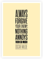 Always Forgive Your Enemy Oscar Wilde Inspirational Quotes Poster Paper Print(16.5 inch X 11.5 inch) RS.225.00