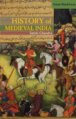 History of Medieval India(English, Paperback, Chandra Satish)