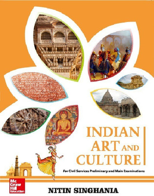 Indian Art and Culture - For Civil Services Preliminary and Main Examinations Second Edition(English, Paperback, Nitin Singhania) Indian Art and Culture - For Civil Services Preliminary and Main Examinations Second Edition(English, Paperback, Nitin Singhania)
