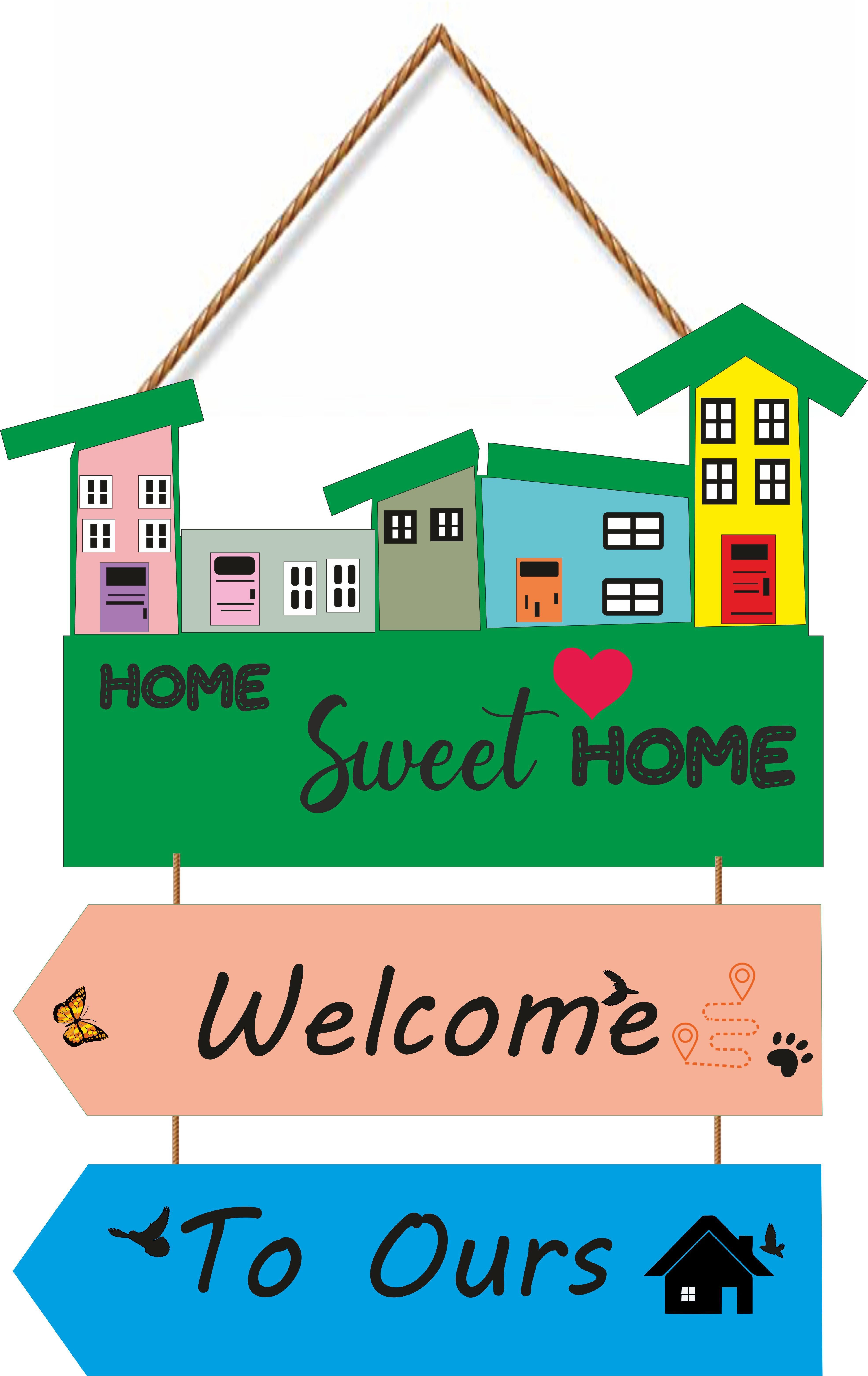 home sweet home welcome to our home