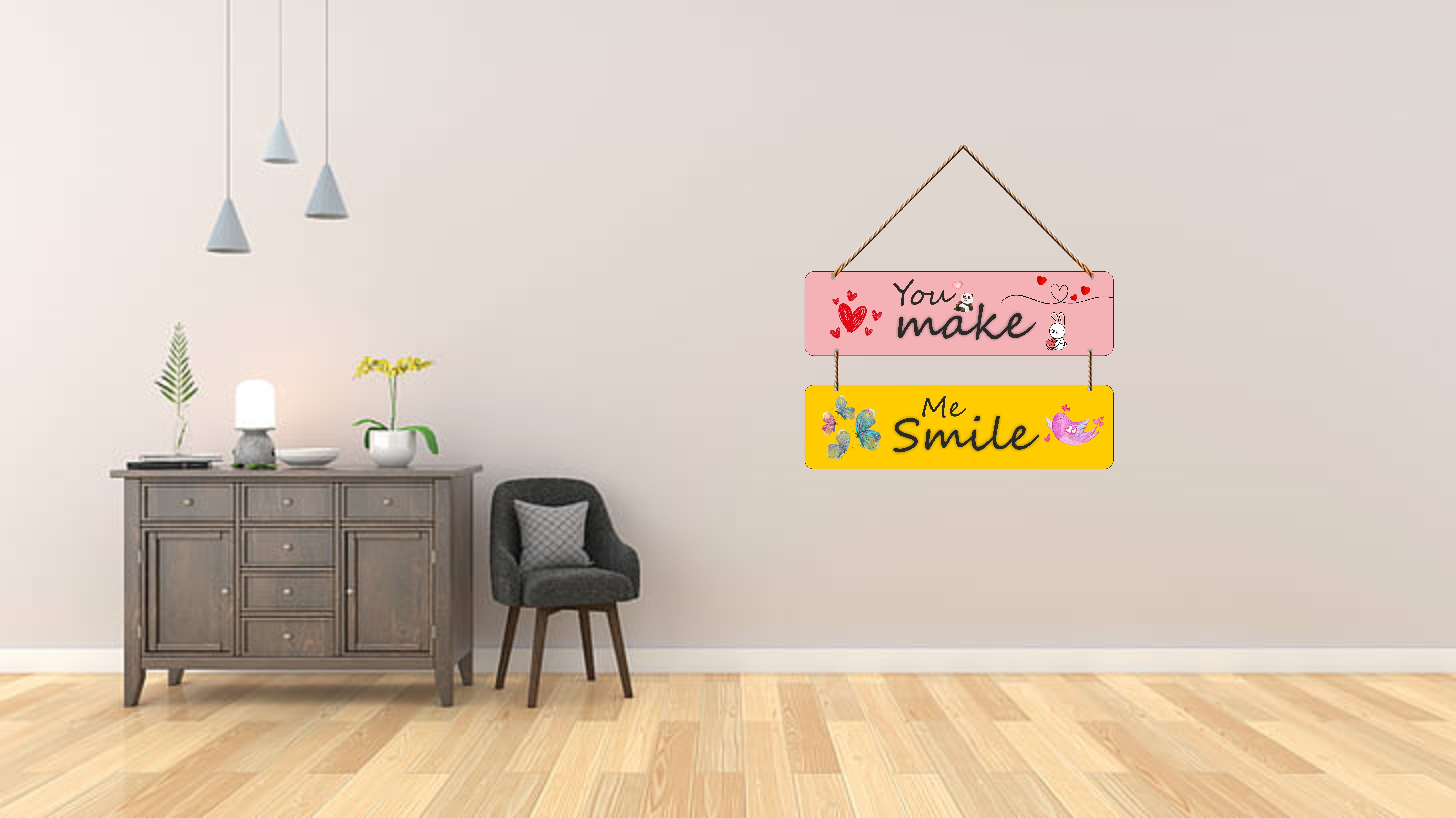 You Make me Smile wall hanging for home wall