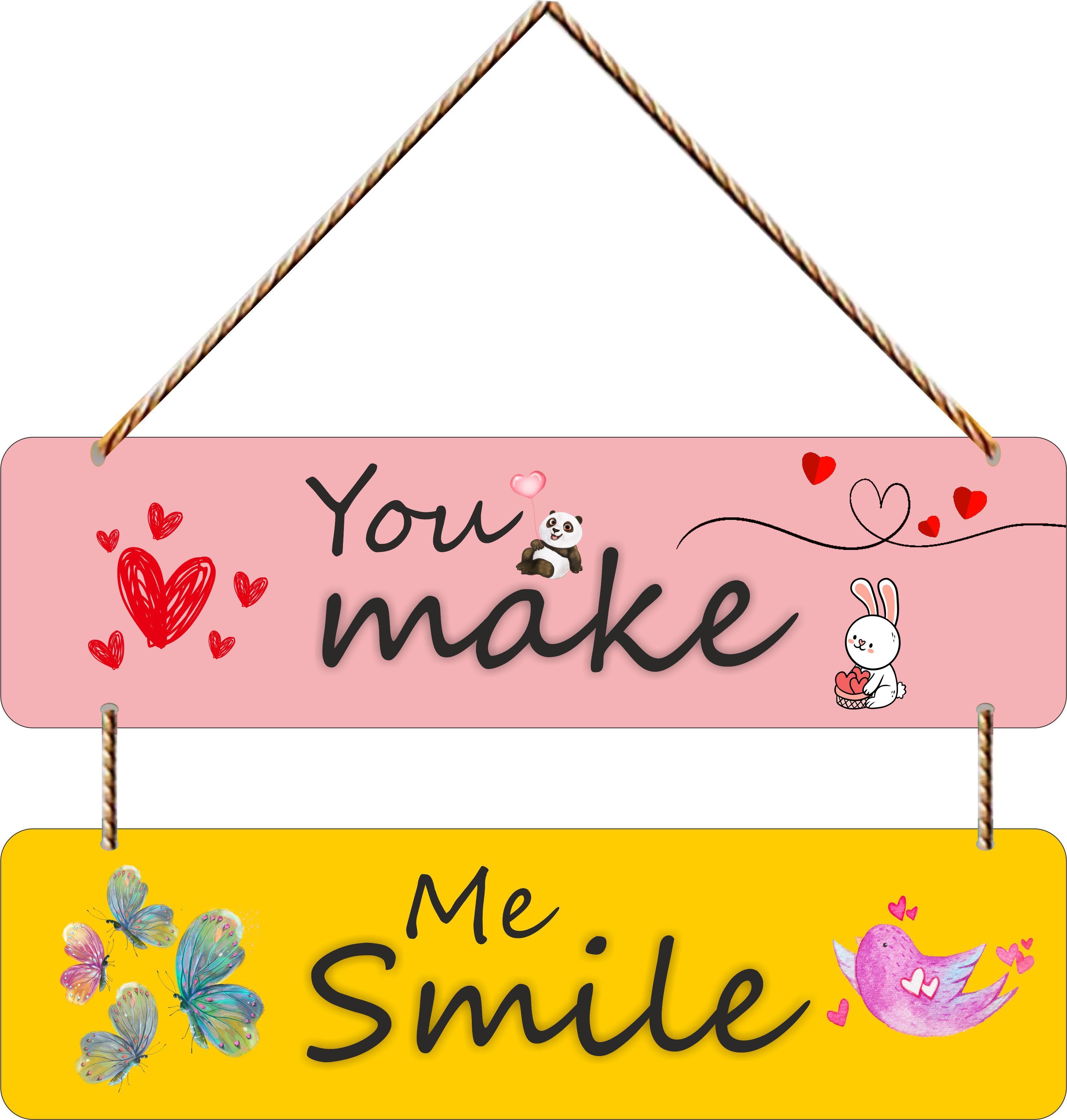 You Make me Smile wall hanging for home wall