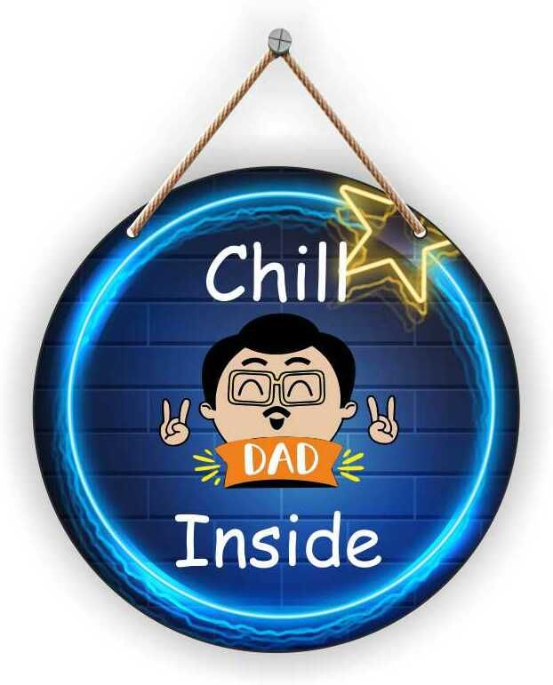 Chill Dad Inside Blue round wooden wall hanging for home decor